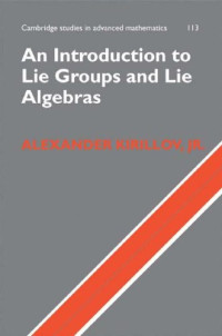 Alexander Kirillov, Jr. — An Introduction to Lie Groups and Lie Algebras