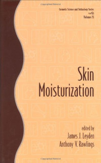 James J. Leyden, Anthony V. Rawlings — Skin Moisturization