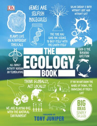 DK, Tony Juniper — The Ecology Book (Big Ideas Simply Explained)