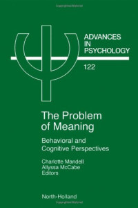 Charlotte Mandell, Allyssa McCabe — The Problem of Meaning - Behavioral and Cognitive Perspectives