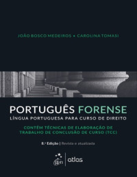 João Bosco Medeiros, Carolina Tomasi — Português forense