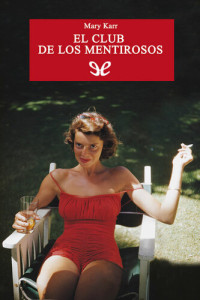 Mary Karr — El club de los mentirosos