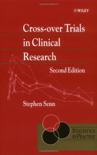 Stephen S Senn — Cross-over trials in clinical research