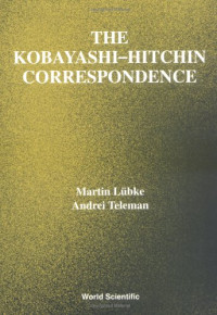 Martin Lubke, Andrei Teleman — The Kobayashi-Hitchin correspondence