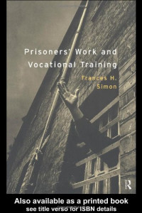 Frances H. Simon — Prisoners' Work and Vocational Training