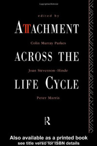 Colin Parkes — Attachment Across the Life Cycle