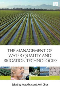 Jose Albiac, Ariel Dinar — The management of water quality and irrigation technologies