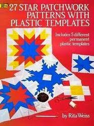 Rita Weiss — 27 Star Patchwork Patterns with Plastic Templates