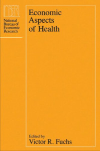 Victor R. Fuchs (editor) — Economic Aspects of Health