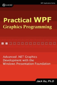 Jack Xu — Practical WPF Graphics Programming