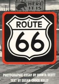Susan Croce Kelly — Route 66 - The Highway and Its People