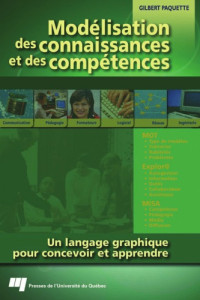 Gilbert Paquette — Modélisation des connaissances et des compétences. Un langage graphique pour concevoir et apprendre