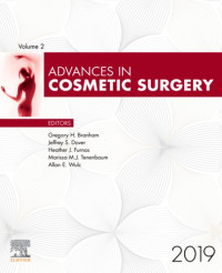 Gregory H. Branham, Jeffrey S. Dover MD, Heather J. Furnas, Marissa M.J. Tenenbaum, Allan E. Wulc — Advances in Cosmetic Surgery (Volume 2) – 2019