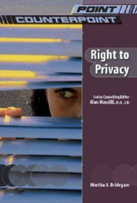 Martha Bridegam — The Right to Privacy (Point Counterpoint)