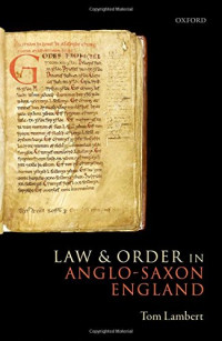 Lambert, Tom — Law and order in Anglo-Saxon England
