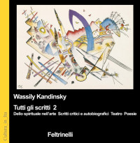 Wassily Kandinsky — Tutti gli scritti