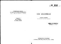 Nathan Jacobson — Lie Algebras (Interscience Tracts in Pure and Applied Mathematics Number 10)
