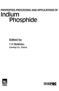 T.P. Pearsall, Tom Pearsall — Properties, Processing and Applications of Indium Phosphide (EMIS Datareviews)