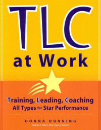Donna Dunning — TLC at Work: Training, Leading, Coaching All Types for Star Performance