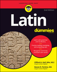 Clifford A Hull,Steven R. Perkins — Latin for Dummies