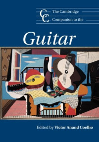Victor Anand Coelho — The Cambridge Companion to the Guitar (Cambridge Companions to Music)