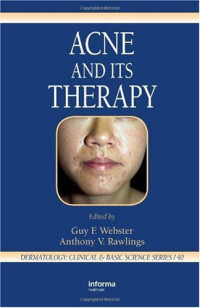 Guy F. Webster, Anthony V. Rawlings — Acne and its therapy