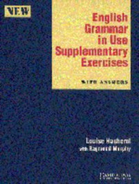 Louise Hashemi, Raymond Murphy — English Grammar in Use Supplementary Exercises with Answers