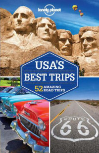 Lonely Planet, Greg Benchwick, Sara Benson, Michael Grosberg, Mariella Krause, Carolyn McCarthy, Christopher Pitts, Ryan Ver Berkmoes, Mara Vorhees — Lonely Planet USA's Best Trips