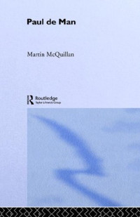 Martin McQuillian — Paul de Man
