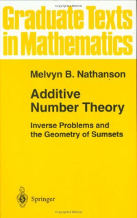 Melvyn B. Nathanson — Additive number theory: Inverse problems and the geometry of sumsets