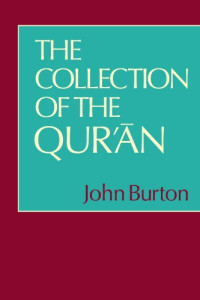 John Burton — The Collection of the Qur'an