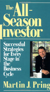 Pring M.J. — The All-Season Investor: Successful Strategies for Every Stage in the Business Cycle