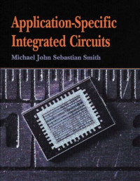 Michael John Sebastian Smith — Application-Specific Integrated Circuits