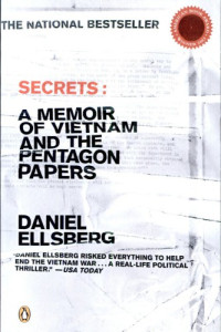 Daniel Ellsberg — Secrets: A Memoir of Vietnam and the Pentagon Papers