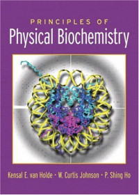 Kensal E van Holde, Curtis Johnson, Pui Shing Ho — Principles of Physical Biochemistry, 2nd Edition