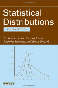 Catherine Forbes, Merran Evans, Nicholas Hastings, Brian Peacock — Statistical Distributions, Fourth Edition