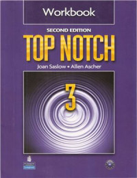 Saslow Joan M., Ascher Allen. — Top Notch Level 3 Workbook (with Answer Key)