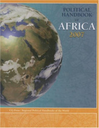 CQ Press — Political Handbook Of Africa 2007