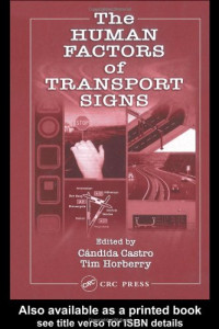 Candida Castro, Tim Horberry — The Human Factors of Transport Signs