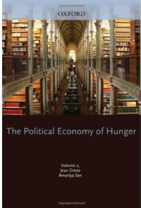 Jean Dreze, Amartya Sen — The Political Economy of Hunger: Volume 2: Famine Prevention (W I D E R Studies in Development Economics)