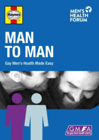 Johns Kristian; Pollard, Jim — Man to Man - Gay Men's Health Made Easy
