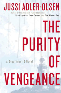 Jussi Adler-Olsen — The Purity of Vengeance (Contempt) - Department Q #04