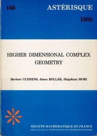 Clemens H., Kollar J., Mori S. — Higher dimensional complex geometry