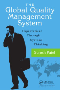 Suresh Patel — The global Quality Management System: Improvement through Systems Thinking
