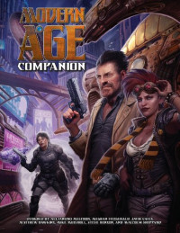 Matthew Dawkins, Meghan Fitzgerald, Jaym Gates, Steve Kenson, Alejandro Melchor, Malcolm Sheppard — Modern AGE Companion