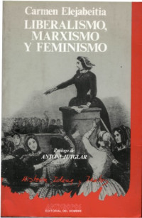 Elejabeitia, Carmen de — Liberalismo, marxismo y feminismo