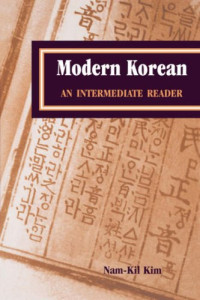 Nam-Kil Kim — Modern Korean: An Intermediate Reader
