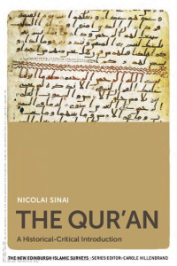 Nicolai Sinai — The Qur'an: A Historical-Critical Introduction (The New Edinburgh Islamic Surveys)