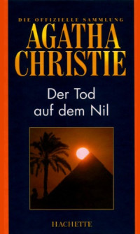 Agatha Christie — Der Tod auf dem Nil (Hachette Collections - Band 5)
