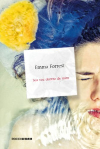Emma Forrest — Sua voz dentro de mim